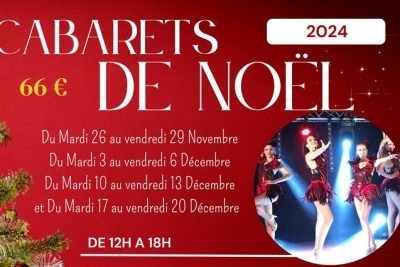 Cabarets de Noël Du 26 nov au 20 déc 2024