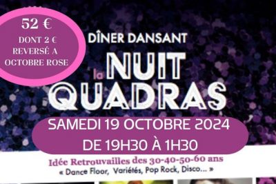 Dîner dansant - Nuit quadras Du 19 au 20 oct 2024